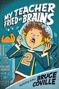 Cover: My Teacher Fried My Brains - Aladdin Paperbacks