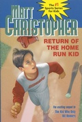Cover: Return of the Home Run Kid - Little, Brown Books for Young Readers