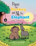 Cover: Danny the Donkey and Al the Elephant Went Looking for Tails - Xlibris