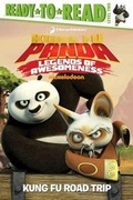 Cover: Kung Fu Panda: Legends of Awesomeness Kung Fu Road Trip - Simon & Schuster