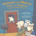 Cover: Horace and Morris Join the Chorus (but what about Dolores?) - Atheneum Books for Young Readers