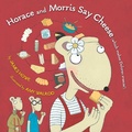 Cover: Horace and Morris Say Cheese (Which Makes Dolores Sneeze!) - Atheneum Books for Young Readers