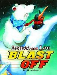 Enlarge image Cover: Romeo and Lou Blast Off - Simon & Schuster Books for Young Readers