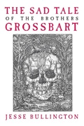 Cover: The Sad Tale of the Brothers Grossbart - Orbit