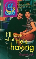 Cover: I'll Have What He's Having - SIMON PULSE