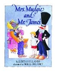 Cover: Mrs. Mudgie and Mr. James - Atheneum Books for Young Readers