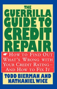 Enlarge image Cover: The Guerrilla Guide to Credit Repair - St Martin's Press
