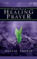 Cover: A Little Book of Healing Prayer - Zondervan