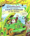 Cover: Crinkleroot's Guide to Knowing Animal Habitats - Simon & Schuster Books for Young Readers
