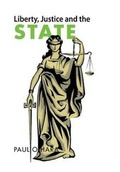 Cover: Liberty, Justice and the State - Xlibris