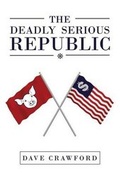 Cover: The Deadly Serious Republic - Xlibris