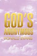 Cover: God's Anonymous - Xlibris