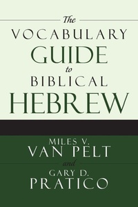 Enlarge image Cover: The Vocabulary Guide to Biblical Hebrew - Zondervan Academic