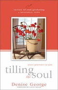 Cover: Tilling the Soul - Zondervan