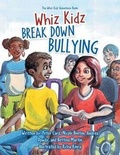 Cover: Whiz Kidz Break Down Bullying - Xlibris