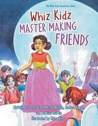 Enlarge image Cover: Whiz Kidz Master Making Friends - Xlibris