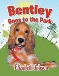Cover: Bentley Goes to the Park - Xlibris Corporation