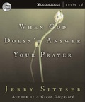 Cover: When God Doesn't Answer Your Prayer: Unabridged - Zondervan