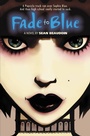Cover: Fade to Blue - Little, Brown Books for Young Readers