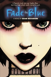Enlarge image Cover: Fade to Blue - Little, Brown Books for Young Readers