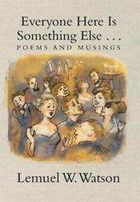 Enlarge image Cover: Everyone Here Is Something Else . . . - Xlibris