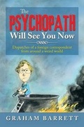 Cover: The Psychopath Will See You Now - Xlibris Corporation
