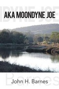 Cover: Aka Moondyne Joe - Xlibris Corporation