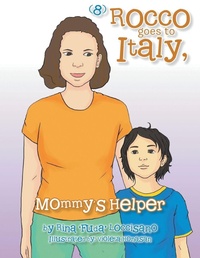 Enlarge image Cover: (8) Rocco Goes to Italy, Mommy's Helper - Xlibris