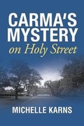 Cover: Carma's Mystery on Holy Street - Xlibris Corporation