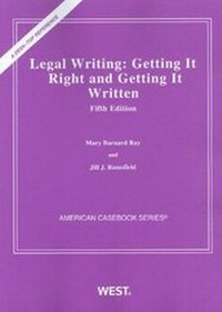 Enlarge image Cover: Legal Writing: Getting It Right and Getting It Written - West Academic Press