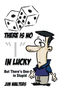 Cover: There Is No I in Lucky - Xlibris