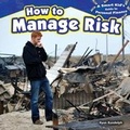 Cover: How to Manage Risk - PowerKids Press