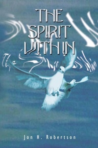 Enlarge image Cover: The Spirit Within - AuthorHouse