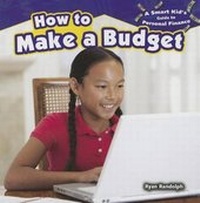 Enlarge image Cover: How to Make a Budget - PowerKids Press