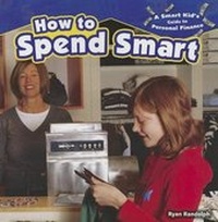 Abbildung von: How to Spend Smart - PowerKids Press