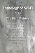 Cover: Anthology of Sci-Fi V35, the Pulp Writers - Spastic Cat Press