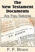 Bild: The New Testament Documents, Are They Reliable? - Bottom of the Hill Publishing