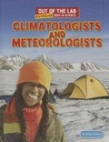 Cover: Climatologists and Meteorologists - PowerKids Press