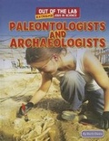 Cover: Paleontologists and Archaeologists - PowerKids Press
