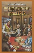 Cover: The Life of a Colonial Innkeeper - PowerKids Press