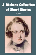 Bild: A Dickens Collection of Short Stories Vol II - Bottom of the Hill Publishing