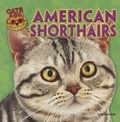 Cover: American Shorthairs - PowerKids Press