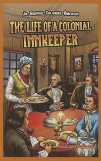 Enlarge image Cover: The Life of a Colonial Innkeeper - PowerKids Press
