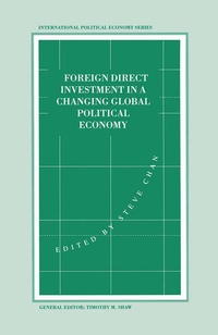 Enlarge image Cover: Foreign Direct Investment in a Changing Global Political Economy - Palgrave Macmillan