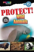 Cover: Protect! Wild Animals - Carson-Dellosa Publishing - (Spectrum)