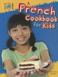 Cover: A French Cookbook for Kids - PowerKids Press