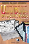 Cover: Career Building Through Using Digital Publishing Tools - Rosen Young Adult