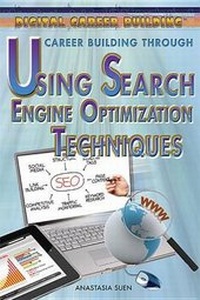 Enlarge image Cover: Career Building Through Using Search Engine Optimization Techniques - Rosen Young Adult