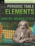 Cover: The Periodic Table of Elements and Dmitry Mendeleyev - Rosen Young Adult