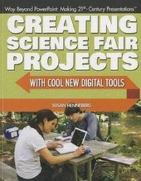 Enlarge image Cover: Creating Science Fair Projects with Cool New Digital Tools - Rosen Central